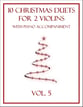 10 Christmas Duets for 2 Violins with Piano Accompaniment (Vol. 5) P.O.D. cover